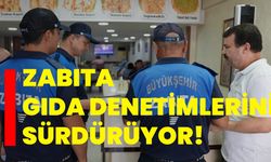 Denizli Büyükşehir zabıtası gıda denetimlerini sürdürüyor!