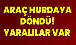 Araç Hurdaya Döndü! Yaralılar Var