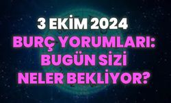 3 Ekim 2024 Burç Yorumları: Bugün Burcunuz Sizi Neler Bekliyor?