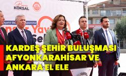 Kardeş şehir buluşması: Afyonkarahisar ve Ankara el ele