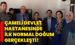 Çameli Devlet Hastanesinde ilk normal doğum gerçekleşti!