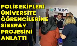 polis ekipleri üniversite öğrencilerine SİBERAY Projesini anlattı