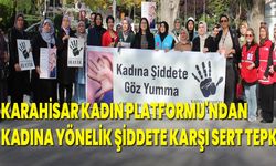 Karahisar Kadın Platformu'ndan Kadına Yönelik Şiddete Karşı Sert Tepki