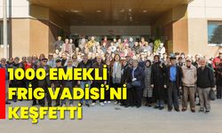 1000 Emekli, Frig Vadisi’ni keşfetti!