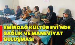 Emirdağ kültür evi’nde sağlık ve maneviyat buluşması