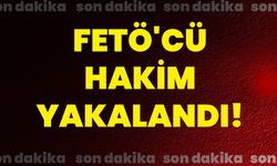 FETÖ'cü hakim yakalandı!