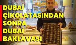 Çikolatadan sonra Dubai Baklavası