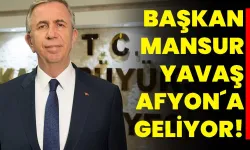 Başkan Yavaş Afyonkarahisar'a Geliyor