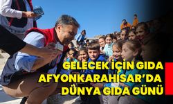 Gelecek İçin Gıda: Afyonkarahisar’da Dünya Gıda Günü