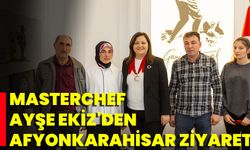 Masterchef Ayşe Ekiz'den Afyonkarahisar Ziyareti