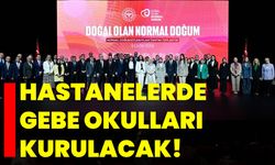 HASTANELERDE GEBE OKULLARI KURULACAK!