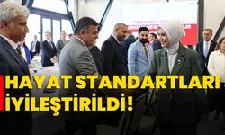 Hayat standartları iyileştirildi!