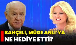 Bahçeli, Müge Anlı’ya ne hediye etti?