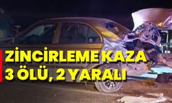 Zincirleme Kaza: 3 Ölü, 2 Yaralı