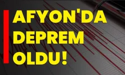 Afyon'da deprem oldu!