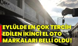 Eylülde en çok tercih edilen ikinci el oto markaları belli oldu!