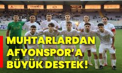 Muhtarlardan Afyonspor’a büyük destek!