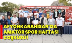 Afyonkarahisar’da Amatör Spor Haftası coşkusu!