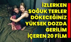 İzlerken Soğuk Terler Dökeceğiniz Yüksek Dozda Gerilim İçeren 20 Film