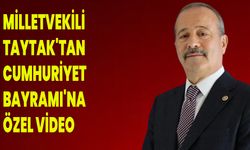 Milletvekili Taytak'tan  Cumhuriyet Bayramı'na Özel Video