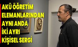 AKÜ Öğretim Elemanlarından Aynı Anda İki Ayrı Kişisel Sergi