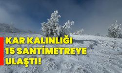 Kar kalınlığı 15 santimetreye ulaştı!