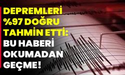 Depremleri %97 Doğru Tahmin Etti: Bu Haberi Okumadan Geçme!