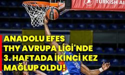 Anadolu Efes, THY Avrupa Ligi'nde 3. haftada ikinci kez mağlup oldu!