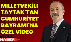 Milletvekili Taytak'tan  Cumhuriyet Bayramı'na Özel Video