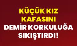 Küçük Kız Kafasını Demir Korkuluğa Sıkıştırdı