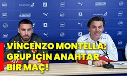 Vincenzo Montella: Grup için anahtar bir maç!