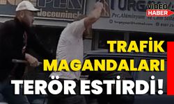 Trafik magandaları terör estirdi!