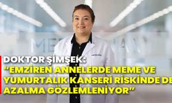 Doktor Şimşek: “Emziren annelerde meme ve yumurtalık kanseri riskinde de azalma gözlemleniyor”