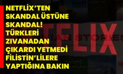 Netflix’ten skandal üstüne skandal! Türkleri zıvanadan çıkardı yetmedi Filistin’lilere yaptığına bakın