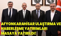 Afyonkarahisar Ulaştırma ve Haberleşme Yatırımları Masaya Yatırıldı