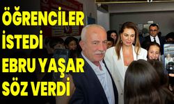 Öğrenciler istedi Ebru Yaşar söz verdi