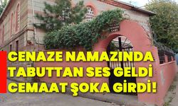 Cenaze namazında tabuttan ses geldi, cemaat şoka girdi!