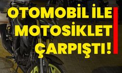 Otomobil ile motosiklet çarpıştı!