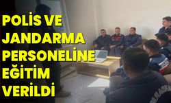 Polis ve jandarma personeline eğitim verildi