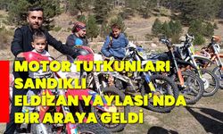 Motor tutkunları Sandıklı Eldizan yaylası’nda bir araya geldi