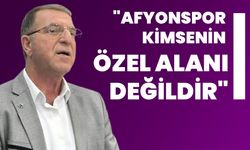 "AFYONSPOR KİMSENİN ÖZEL ALANI DEĞİLDİR"