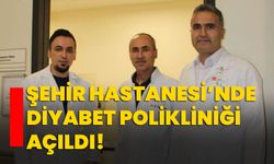 ŞEHİR HASTANESİ’NDE DİYABET POLİKLİNİĞİ AÇILDI