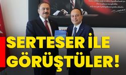 Serteser ile görüştüler!