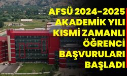 AFSÜ 2024-2025 Akademik Yılı Kısmi Zamanlı Öğrenci Başvuruları Başladı