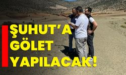 Şuhut’a gölet yapılacak!