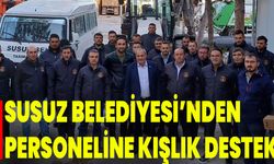 Susuz Belediyesi’nden Personeline Kışlık Destek