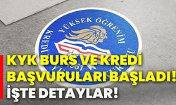 KYK burs ve kredi başvuruları başladı! İşte detaylar!