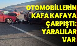 OTOMOBİLLERİN KAFA KAFAYA ÇARPIŞTI: YARALILAR VAR