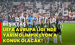 Beşiktaş, UEFA Avrupa Ligi'nde yarın Olimpik Lyon'a konuk olacak!