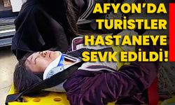 Afyon’da turistler hastaneye sevk edildi!